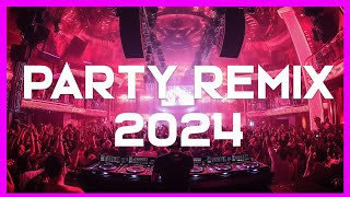 TOP PARTY HITS 2024 🎉 Best Dance amp EDM Remixes of All Time 🔥 Nonstop Club Music Mix 2024 [upl. by Depoliti176]