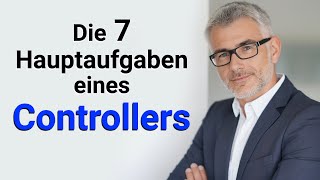 Die 7 Hauptaufgaben des Controllings [upl. by Kendal]