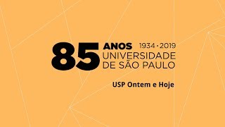 USP 85 anos a Universidade ontem e hoje [upl. by Amer]