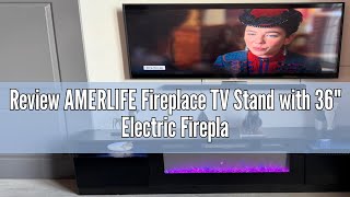 Review AMERLIFE Fireplace TV Stand with 36quot Electric Fireplace LED Light Entertainment Center Mode [upl. by Stephenson]