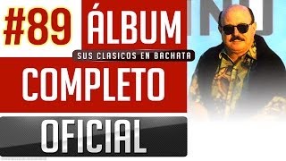 Marino 89  Sus Clasicos En Bachata Album Completo Oficial [upl. by Fairleigh]