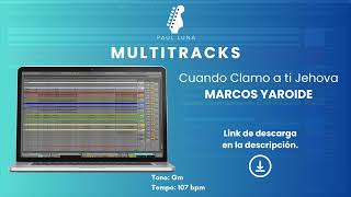 Cuando Clamo a ti Jehova  Marcos Yaroide  Multitrack [upl. by Tavis]