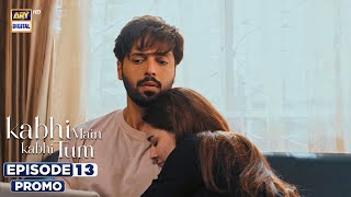 Kabhi Main Kabhi Tum Episode 13  Promo  Fahad Mustafa  Hania Aamir  ARY Digital [upl. by Anelagna]