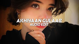 Akhiyaan Gulaab  Mitraz edit audio [upl. by Kcirdor]