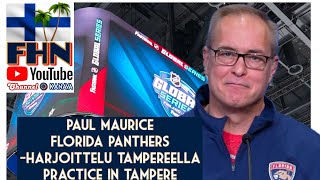 Paul Maurice Florida Panthers Tampereella — Florida Panthers in Tampere Finland [upl. by Courtney61]