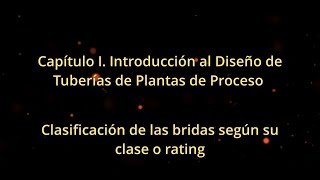 Clasificación de las bridas flange de tuberías según el Rating o Clase  ASME B165 [upl. by Yecart]