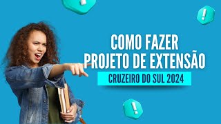 COMO FAZER O PROJETO DE EXTENSÃO DA CRUZEIRO DO SUL  MODELO GRATUITO NA DESCRIÇÃO [upl. by Otrebide879]