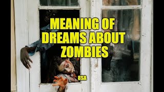 What does Zombie mean in a dream Dreams about Zombie Attack Being Zombie [upl. by Risley580]