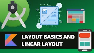 LAYOUT BASICS AND LINEAR LAYOUT  Android Fundamentals [upl. by Ivar717]