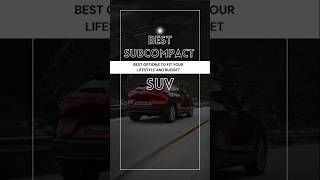 The Best Subcompact SUVs subcompactsuv suv best 2024 2025 [upl. by Ahsak379]