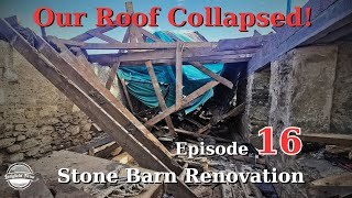 LADYFIELD FARM  Stone Barn Renovation Episode 16  One Step Forward Two Steps Back [upl. by Rehpotsrik]