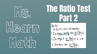 Ratio Test Part 2 Testing Convergence of Series [upl. by Cummings]