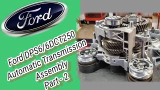 HOW TO ASSEMBLE FORD POWERSHIFT DPS6 AT TRANSMISSION Ford Ecosport suhadeeth15265 [upl. by Gnap]