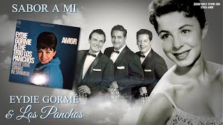 Sabor a mi  Eydie Gormé y los PanchosViniloclipAudio remasted 1964 [upl. by Nataline714]