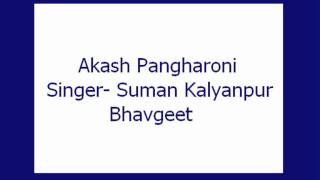 Akash Pangharoni Suman Kalyanpur Bhavgeet [upl. by Burkhard]