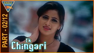 Ek Chingari Hindi Dubbed Movie Part 0212  Navven Vadde Navneet Kaur  Eagle Hindi Movies [upl. by Othella]