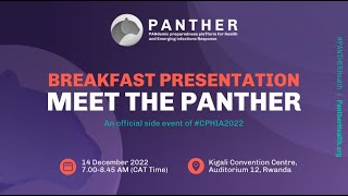 Presentation of PANTHER — Official Side Event of CPHIA2022 [upl. by Strep179]