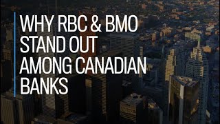 Why RBC and BMO stand out among Canadian banks [upl. by Ecirtra]