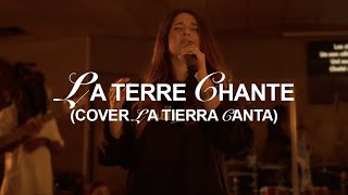 La terre chante  Cover La Tierra Canta  Dunamis Music [upl. by Sorilda]