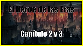 El Héroe de las Eras Capítulo 2 y 3 Audiolibro por Brandon Sanderson Mistborn [upl. by Nylrebma]