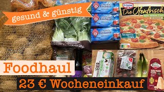 Wocheneinkauf gesund amp günstig 23 €  Food Haul mit Food Diary 1 Person Student [upl. by Keiko]