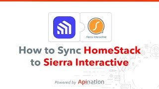 How to Sync HomeStack Users and Leads to Sierra Interactive [upl. by Eidroj]