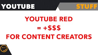 Why YouTube Red means more Revenue for Content Creators [upl. by Pennebaker795]