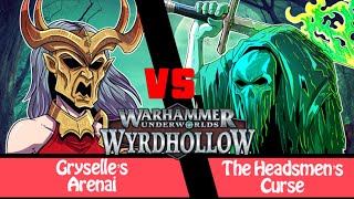 Warhammer Underworlds Battle Report Gryselles Arenai vs The Headsmens Curse [upl. by Duong]