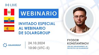 Peru Invitado especial al webinario de SOLARGROUP [upl. by Aziza]