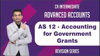 AS 12  Government Grants  CA  AS REVISION  AS  RAHULMALKAN  ACCOUNTS [upl. by Dnalrag11]