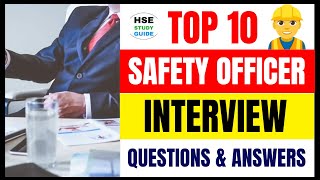 Top 10 Safety Officer Interview Questions and Answers  Safety Officer Interview hsestudyguide [upl. by Doughty407]