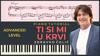 TI SI MI U KRVI – Zdravko Colic  ADVANCED Instrumental Cover – Piano Tutorial  NOTE za klavir [upl. by Jaymee475]