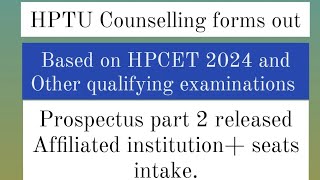 HPTU Counselling forms 2024 out  HPTU Prospectus part 2 out  HPTU HPCET 2024 cut off [upl. by Mapes879]