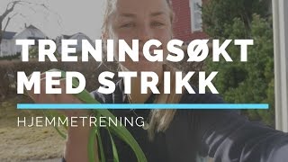 HJEMMETRENING  Fullkropp styrketrening med strikk [upl. by Nyra]