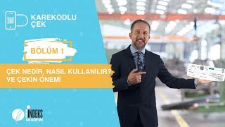 Çek Nedir Nasıl Kullanılır Ticarette Çekin Önemi  Findeks Karekodlu Çek [upl. by Ydissak]