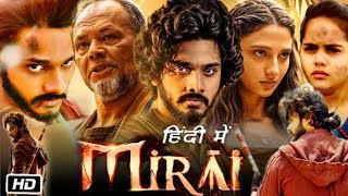 Mirai  Super Yodha Hindi Dubbed Upcoming Movie Update 2024 Mirai Movie Update🍿 [upl. by Oidacra353]