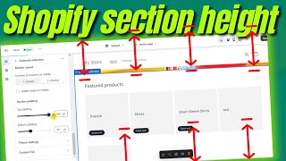 How to increase the height of a section shopify div 2024 [upl. by Acile]