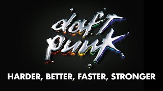 Daft Punk  Harder Better Faster Stronger Official Audio [upl. by Haididej]