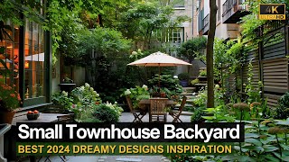 Dreamy Small Townhouse Backyard Ideas You Need to Try Best 2024 Designs Inspiration [upl. by Armalda]