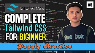 apply Directives in Tailwind CSS  Last Lecture [upl. by Akemehc462]