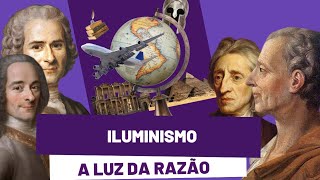 Iluminismo A Luz da Razão que Revolucionou a História  Principais Pensadores e Ideias do Movimento [upl. by Anaidni]