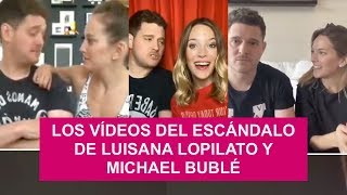 Los VÍDEOS DEL ESCÁNDALO de Luisana Lopilato y Michael Bublé [upl. by Ducan964]