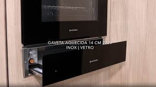 Gaveta Aquecida Inox  Vetro 14 cm 220V [upl. by Lerad1]