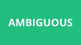 How To Pronounce Ambiguous  Pronunciation Academy [upl. by Helbonnah]