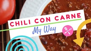 Chili Con Carne Recipe My Way [upl. by Econah]