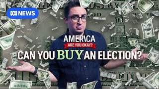 Can you buy a US election  America Are You OK Part 5 [upl. by Kori]