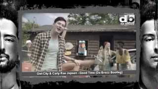 Owl City amp Carly Rae Jepsen  Good Time Da Brozz Bootleg Mix Music Video HD New Hit Song 2012 [upl. by Carlo594]