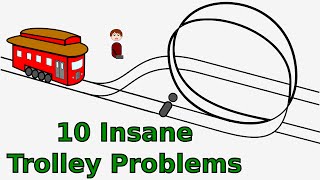 10 Insane Trolley Problems [upl. by Atika]