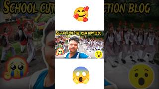 School cute girl reaction vlog video reaction videos first time me Mera School par ja raha hun🤬🥰🥰🌹 [upl. by Kokoruda]