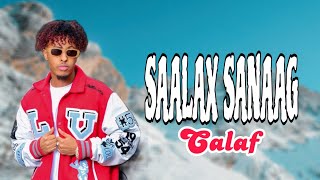 Saalax Sanaag  New Song Calaf  Official Music Lyrics 2024 heeso [upl. by Bjork]